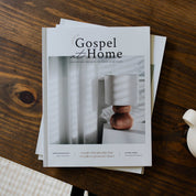 Gospel at Home - Equipping Parents to Make Disciples | Issue 5